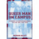 Queer Man on Campus: A History of Non-Heterosexual College Men, 1945-2000