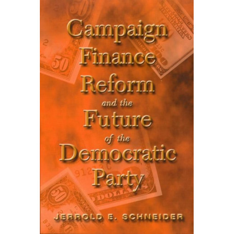 Campaign Finance Reform and the Future of the Democratic Party