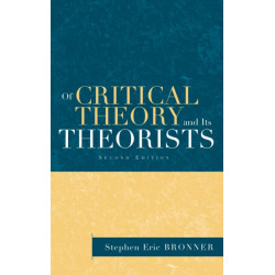 Of Critical Theory and Its Theorists