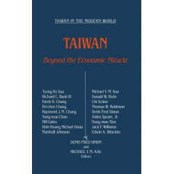 Taiwan: Beyond the Economic Miracle: Beyond the Economic Miracle