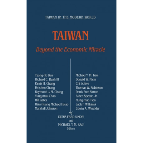 Taiwan: Beyond the Economic Miracle: Beyond the Economic Miracle