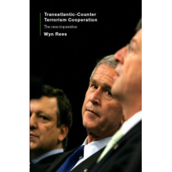 Transatlantic Counter-Terrorism Cooperation: The New Imperative