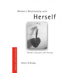 Woman's Relationship with Herself: Gender, Foucault and Therapy