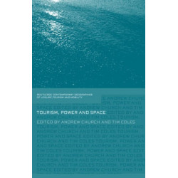 Tourism, Power and Space