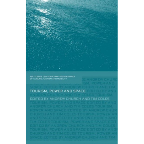 Tourism, Power and Space