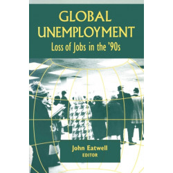 Coping with Global Unemployment: Putting People Back to Work