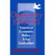Opportunity Knocks: American Economic Policy After Gorbachev