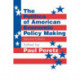 The Politics of American Economic Policy Making
