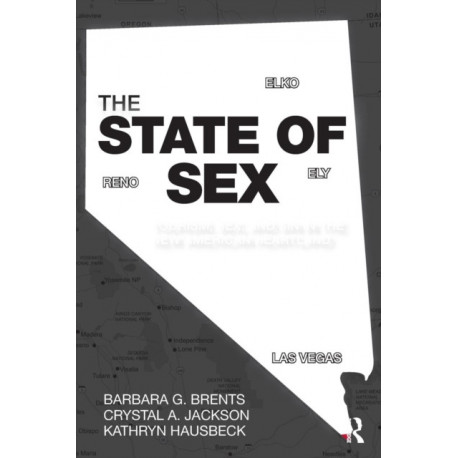 The State of Sex: Tourism, Sex and Sin in the New American Heartland