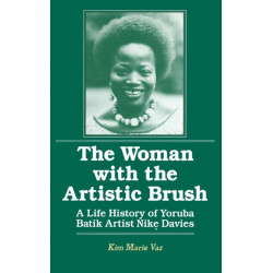 The Woman with the Artistic Brush: Life History of Yoruba Batik Nike Olaniyi Davies