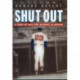 Shut Out: A Story of Race and Baseball in Boston