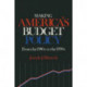 Making America's Budget Policy from the 1980's to the 1990's: From the 1980s to the 1990s