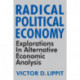 Radical Political Economy: Explorations in Alternative Economic Analysis