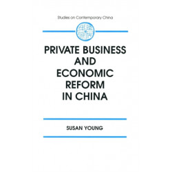 Private Business and Economic Reform in China