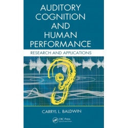 Auditory Cognition and Human Performance: Research and Applications