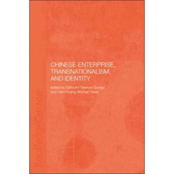 Chinese Enterprise, Transnationalism and Identity