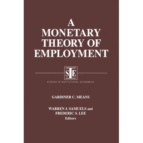 A Monetary Theory of Employment