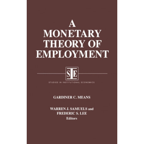 A Monetary Theory of Employment