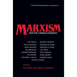 Marxism and the Chinese Experience: Issues in Contemporary Chinese Socialism