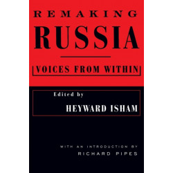 Remaking Russia: Voices from within