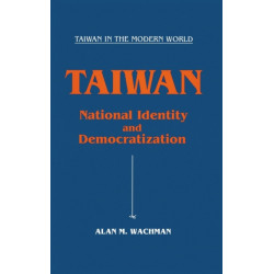 Taiwan: National Identity and Democratization: National Identity and Democratization