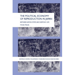 The Political Economy of Reproduction in Japan