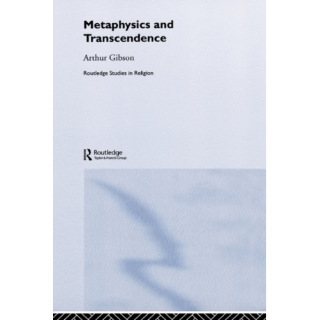 Metaphysics and Transcendence