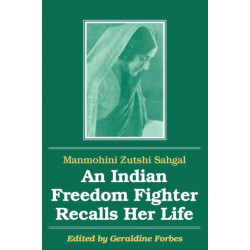 An Indian Freedom Fighter Recalls Her Life