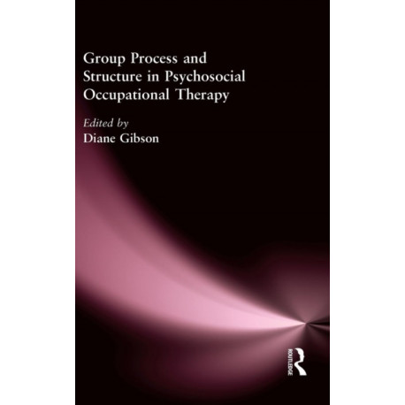 Group Process and Structure in Psychosocial Occupational Therapy