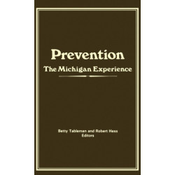 Prevention: The Michigan Experience