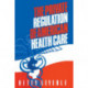 The Private Regulation of American Health Care