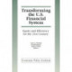 Transforming the U.S. Financial System: An Equitable and Efficient Structure for the 21st Century: An Equitable and Efficient Structure for the 21st Century