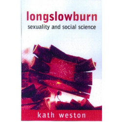 Long Slow Burn: Sexuality and Social Science
