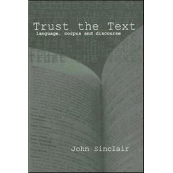 Trust the Text: Language, Corpus and Discourse