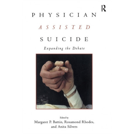 Physician Assisted Suicide: Expanding the Debate