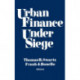 Urban Finance Under Siege