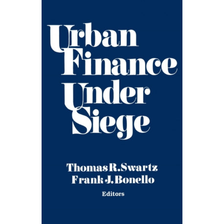 Urban Finance Under Siege