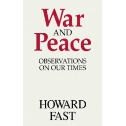War and Peace: Observations on Our Times
