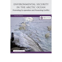 Environmental Security in the Arctic Ocean: Promoting Co-operation and Preventing Conflict