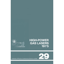 High-power gas lasers, 1975: Lectures given at a summer school organized by the International College of Applied Physics, on the physics and technology