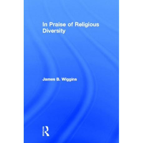 In Praise of Religious Diversity
