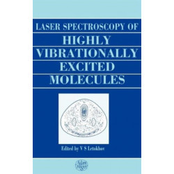 Laser Spectroscopy of Highly Vibrationally Excited Molecules