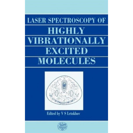 Laser Spectroscopy of Highly Vibrationally Excited Molecules