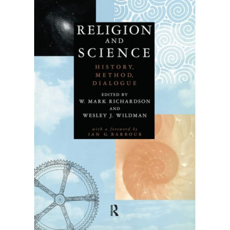 Religion and Science: History, Method, Dialogue