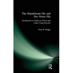 The Mandelstam File and Der Nister File: Introduction to Stalin-era Prison and Labor Camp Records