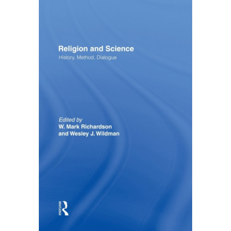Religion and Science: History, Method, Dialogue