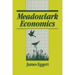 Meadowlark Economies: Work and Leisure in the Ecosystem