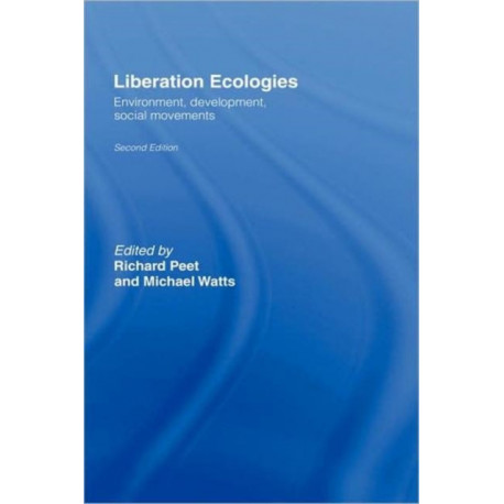 Liberation Ecologies: Environment, Development and Social Movements