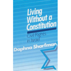 Living without a Constitution: Civil Rights in Israel