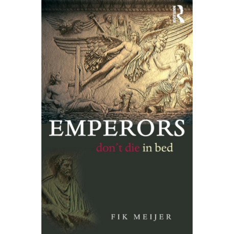 Emperors Don't Die in Bed